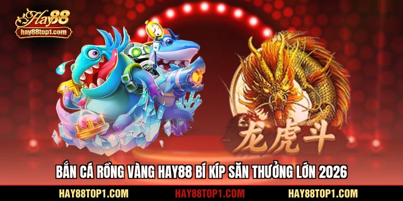 bắn cá rồng vàng