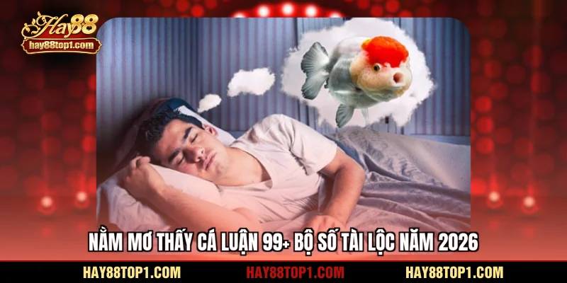 nằm mơ thấy cá